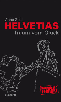 Helvetias Traum vom Glück