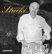 Hans Stucki - Rezepte und Anekdoten