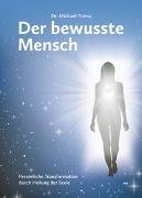 Der bewusste Mensch