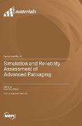 Simulation and Reliability Assessment of Advanced Packaging