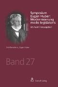 Symposium Eugen Huber: Modernisierung modo legislatoris