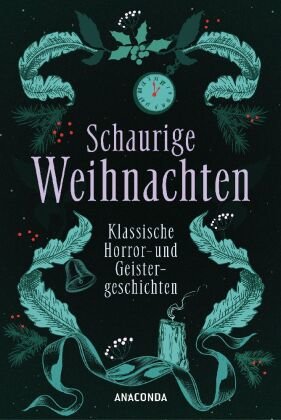 Schaurige Weihnachten. Klassische Horror- und Geistergeschichten