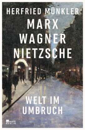 Marx, Wagner, Nietzsche