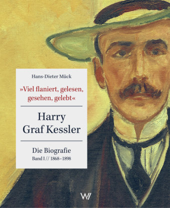 'Viel flaniert, gelesen, gesehen, gelebt' Bd.1