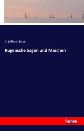 Rügensche Sagen und Märchen