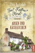 Tee? Kaffee? Mord! Arsen und Käsekuchen