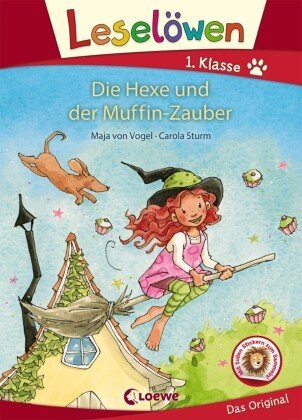 Leselöwen 1. Klasse - Die Hexe und der Muffin-Zauber