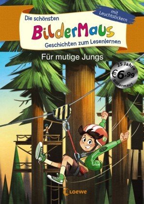 Die schönsten Bildermaus-Geschichten zum Lesenlernen für mutige Jungs