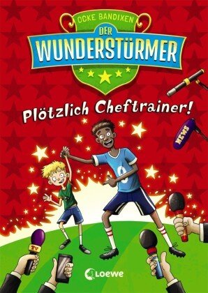 Der Wunderstürmer (Band 5) - Plötzlich Cheftrainer!