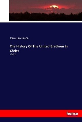 The History Of The United Brethren In Christ