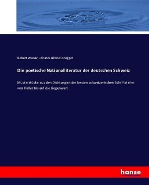 Die poetische Nationalliteratur der deutschen Schweiz