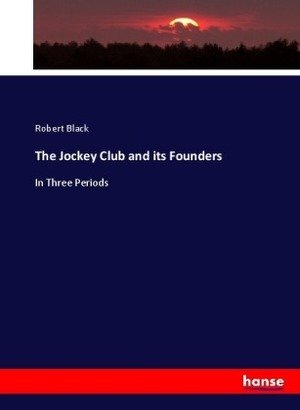 The Jockey Club and its Founders