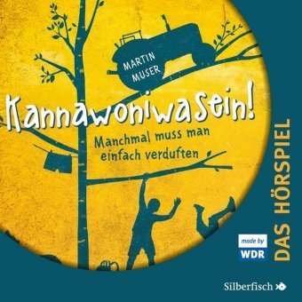 Kannawoniwasein - Hörspiele 1: Kannawoniwasein - Manchmal muss man einfach verduften - Das Hörspiel, 2 Audio-CD