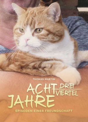 Acht dreiviertel Jahre