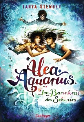 Alea Aquarius 7. Im Bannkreis des Schwurs