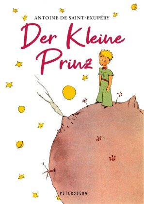 Der Kleine Prinz (Mit den Originalillustrationen des Autors)