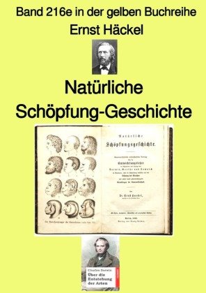 Natürliche Schöpfung-Geschichte  -  Band 216e in der gelben Buchreihe - bei Jürgen Ruszkowski