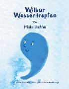 Wilbur und Wonda Wassertropfen