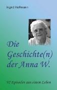 Die Geschichte(n) der Anna W