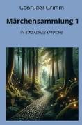 Märchensammlung 1: In Einfacher Sprache