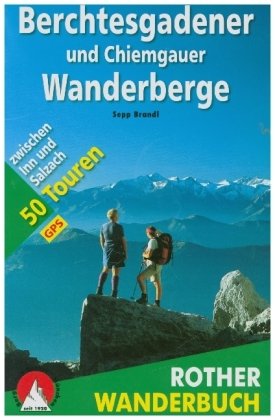 Rother Wanderbuch Berchtesgadener und Chiemgauer Wanderberge