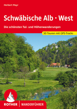 West - Rother Wanderführer Schwäbische Alb