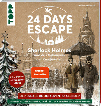 24 DAYS ESCAPE - Das Escape Room Adventskalenderbuch! Sherlock Holmes und das Geheimnis der Kronjuwelen.