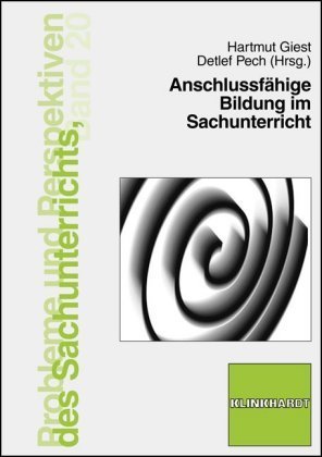 Anschlussfähige Bildung im Sachunterricht