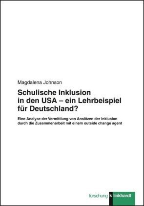 Schulische Inklusion in den USA - ein Lehrbeispiel für Deutschland?