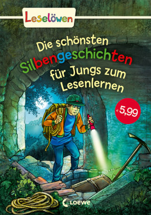 Die schönsten Silbengeschichten für Jungs zum Lesenlernen