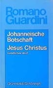 Johanneische Botschaft /Jesus Christus