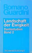 Dantestudien / Landschaft der Ewigkeit