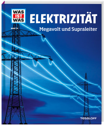 WAS IST WAS Band 24 Elektrizität