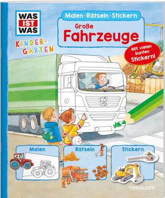 WAS IST WAS Kindergarten Malen Rätseln Stickern WAS IST WAS Kindergarten Malen Rätseln Stickern Große Fahrzeuge