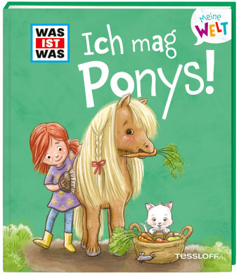 WAS IST WAS Meine Welt Band 7 Ich mag Ponys!