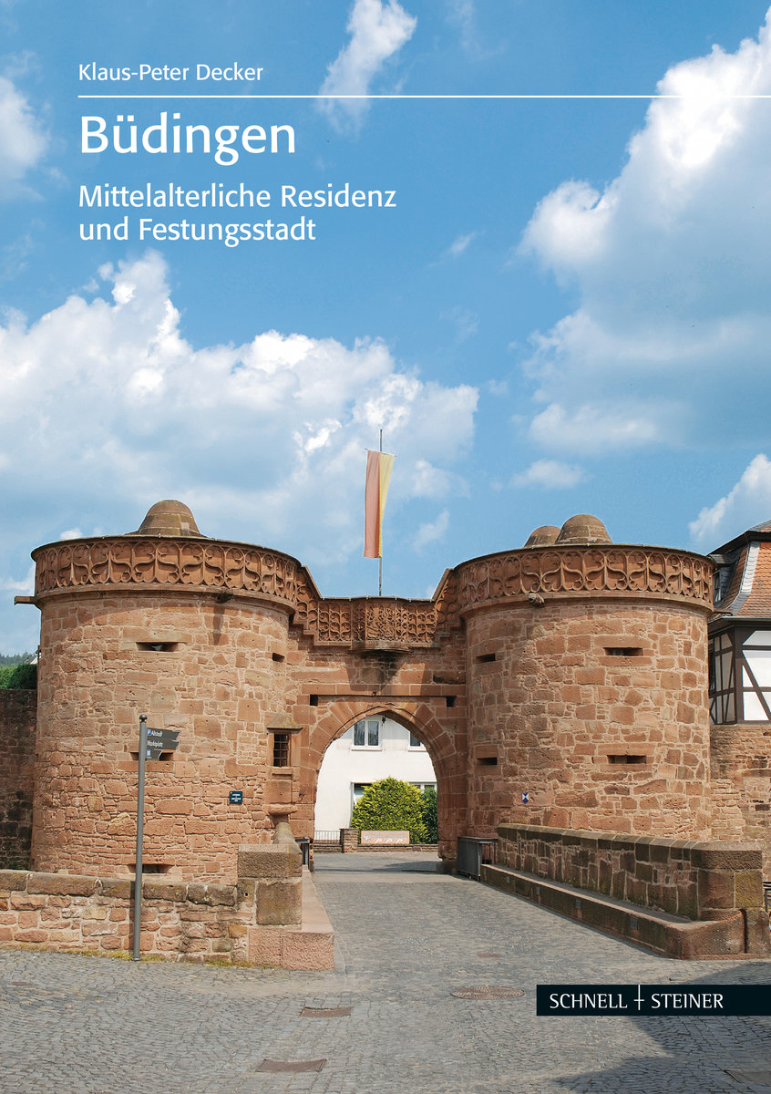 Decker, Büdingen - Mittelalterliche Residenz und Festungsstadt