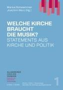 Welche Kirche braucht die Musik?