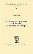 Das Imperium Romanum - ein Vorbild für das vereinte Europa?