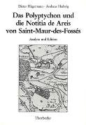 Das Polyptychon und die Notitia de Areis von Saint-Maur-des-Fossés