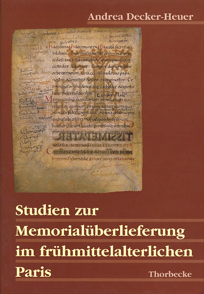 Studien zur Memorialüberlieferung im frühmittelalterlichen Paris