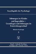 Störungen im Kindes- und Jugendalter - Grundlagen und Störungen im Entwicklungsverlauf