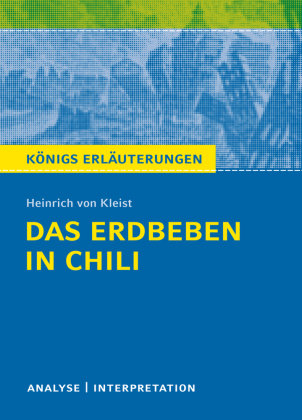 Heinrich von Kleist: Das Erdbeben in Chili