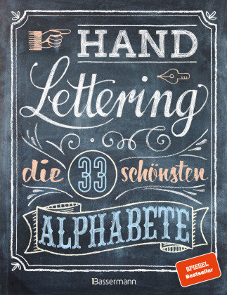 Handlettering. Die 33 schönsten Alphabete