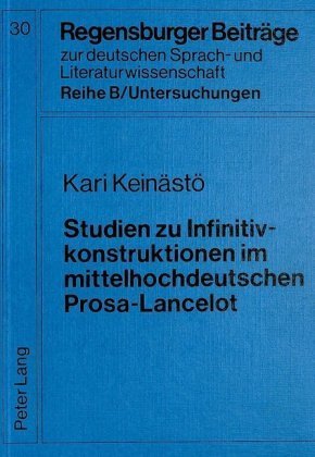 Studien zu Infinitivkonstruktionen im mittelhochdeutschen Prosa-Lancelot