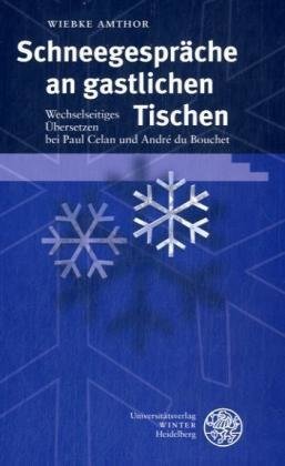 Schneegespräche an gastlichen Tischen