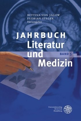 Jahrbuch Literatur und Medizin Bd.5