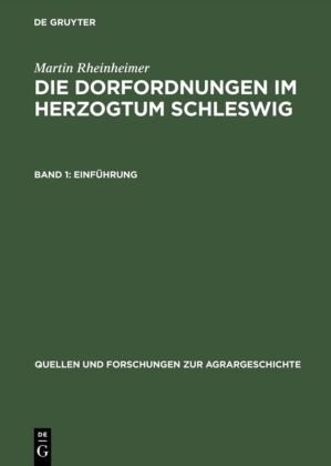 Die Dorfordnungen im Herzogtum Schleswig, 2 Teile