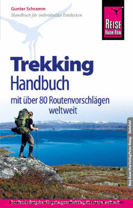 Reise Know-How Trekking-Handbuch mit über 80 Routenvorschlägen weltweit