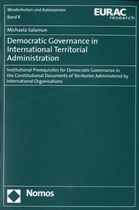 Democratic Governance in International Territorial Administration