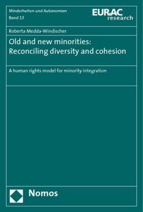 Old and new minorities: Reconciling diversity and cohesion